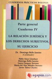 Portada de Cuadernos prácticos Bolonia. Parte General. Cuaderno IV. La relación jurídica y los derechos subjetivos, su ejercicio