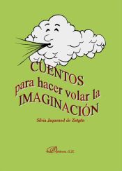 Portada de Cuentos para hacer volar la imaginación