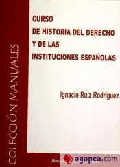 Portada de Curso de historia del derecho y de las instituciones españolas