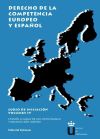 Derecho De La Competencia Europeo Y Español. Curso De Iniciación. Volúmen Iv