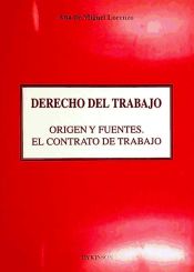 Portada de DERECHO DEL TRABAJO. ORIGEN Y FUENTES. EL CONTRATO DE TRABAJO