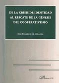 Portada de De la crisis de identidad al rescate de la g&eacute;nesis del cooperativismo (Ebook)