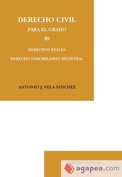 Derecho Civil para el Grado III. Derechos reales. Derecho inmobiliario registral