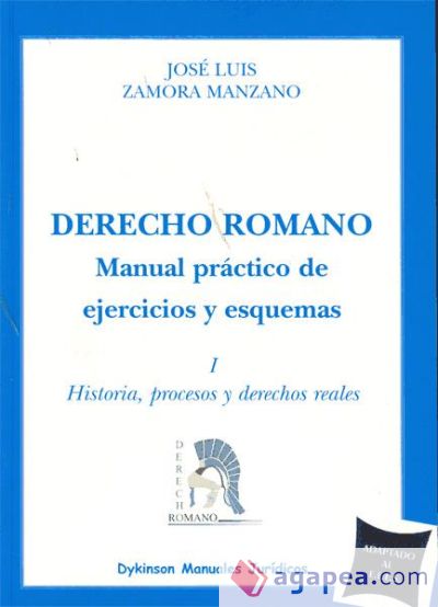 Derecho Romano. Manual práctico de ejercicios y esquemas