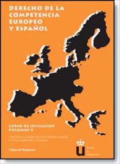 Portada de Derecho a la competencia europeo y español. Volumen V