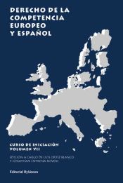 Portada de Derecho de la competencia europeo y español (VII)