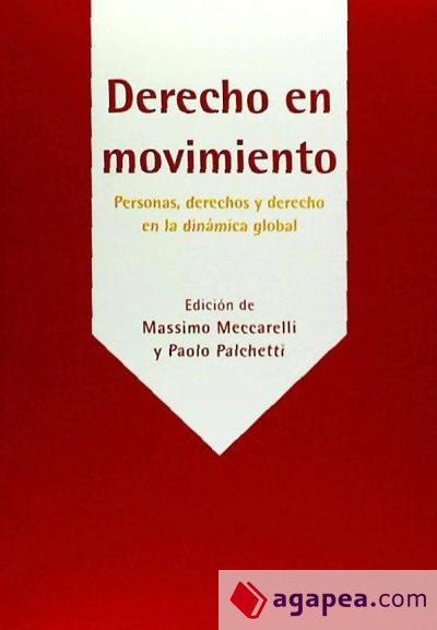 Derecho en movimiento: personas, derechos y derecho en la din&aacute;mica global