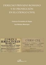 Portada de Derecho privado Romano y su proyección en el Código Civil