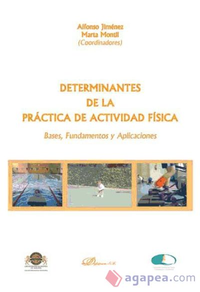 Determinantes de la práctica de actividad física. Bases, fundamentos y aplicaciones