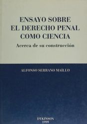 Portada de ENSAYO SOBRE EL DERECHO PENAL COMO CIENCIA, Acerca de su construcci&oacute;n