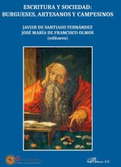 Portada de ESCRITURA Y SOCIEDAD: BURGUESES, ARTESANOS Y CAMPESINOS