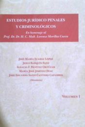 Portada de ESTUDIOS JURÍDICO PENALES Y CRIMINOLÓGICOS: EN HOMENAJE AL PROF. DR. H. C. MULT. LORENZO MORILLAS CUEVA
