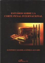 Portada de ESTUDIOS SOBRE LA CORTE PENAL INTERNACIONAL