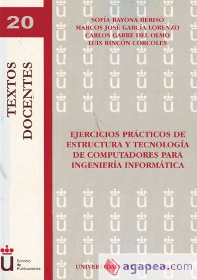 Ejercicios prácticos de estructura y tecnología de computadores para ingeniería informática