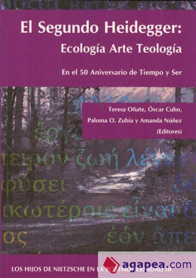 El Segundo Heidegger. Ecología Arte Teología