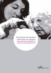 Portada de El Servicio de Ayuda a Domicilio en España