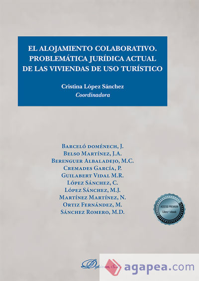 El alojamiento colaborativo. Problemática jurídica actual de las viviendas de uso turístico