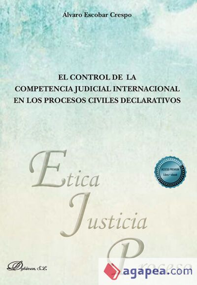 El control de la competencia judicial internacional en los procesos civiles declarativos