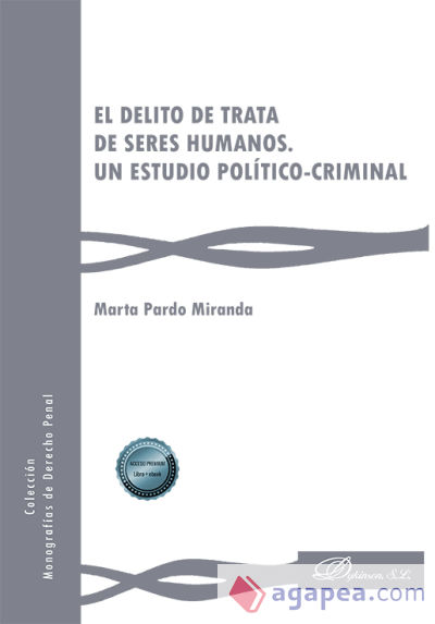 El delito de trata de seres humanos. Un estudio político-criminal