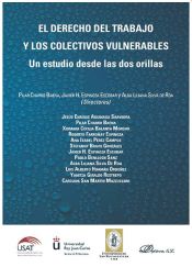 Portada de El derecho del trabajo y los colectivos vulnerables: Un estudio desde las dos orillas