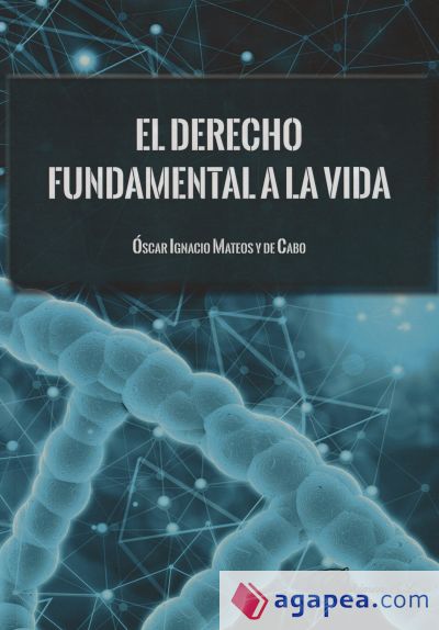 El derecho fundamental a la vida