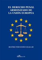 Portada de El derecho penal armonizado de la Unión Europea