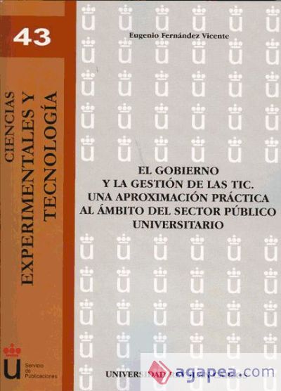 El gobierno y la gestión de las TIC. Una aproximación práctica al ámbito del sector público universitario