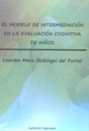 Portada de El modelo de intermediación en la evaluación cognitiva de niños