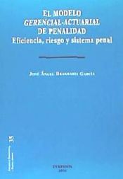 Portada de El modelo gerencial-actuarial de penalidad