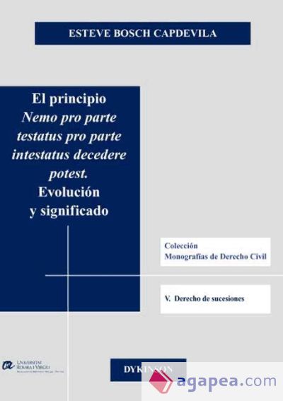 EL PRINCIPIO NEMO PRO PARTE TESTATUS PRO PARTE INTESTATUS DECEDERE