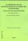 Portada de El problema de las contingencias en la teor&iacute;a del autocontrol. Un test de la teor&iacute;a general del delito (Ebook)