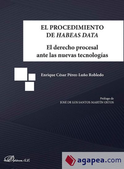 El procedimiento de Habeas Data: El derecho procesal ante las nuevas tecnologías