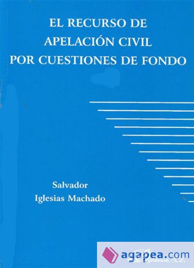 El recurso de apelación civil por cuestiones de fondo