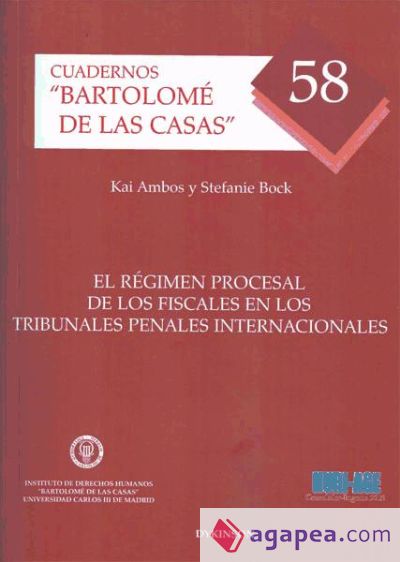 El régimen procesal de los fiscales en los Tribunales Penales Internacionales