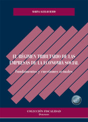 Portada de El régimen tributario de las empresas de la economía social. Fundamentos y cuestiones actuales