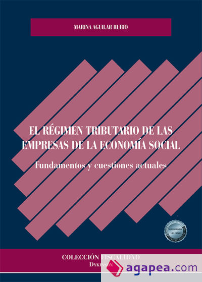 El régimen tributario de las empresas de la economía social. Fundamentos y cuestiones actuales