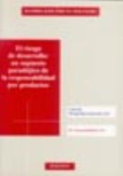 Portada de El riesgo de desarrollo: un supuesto parad&oacute;jico de la responsabilidad por productos