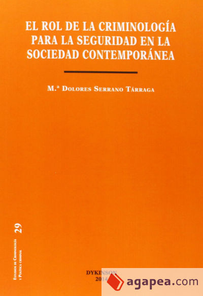 El rol de la criminología para la seguridad en la sociedad contemporánea