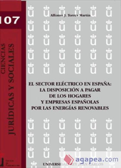 El sector eléctrico en España: la disposición a pagar de los hogares y empresas españolas por las energías renovables