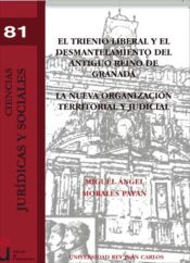 Portada de El trienio liberal y el desmantelamiento del antiguo Reino de Granada (Ebook)