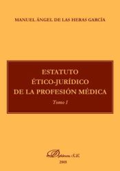 Portada de Estatuto ético-jurídico de la profesión médica. Tomo I