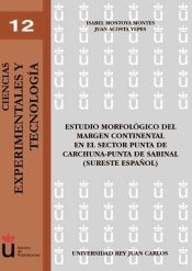 Portada de Estudio morfológico del margen continental en el sector ounta de Carchuna-Punta de Sabinal (sureste español)