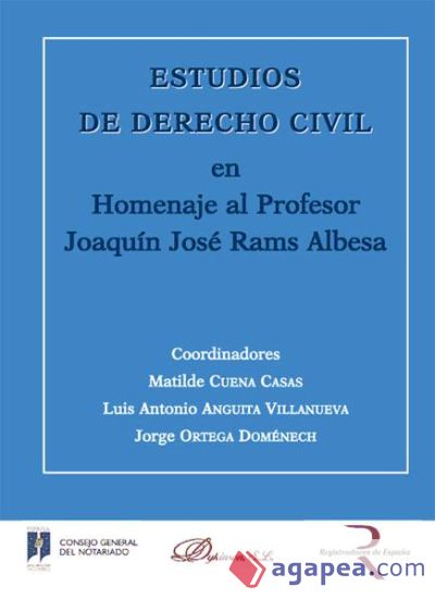 Estudios de Derecho Civil en Homenaje al Profesor Joaquín José Rams Albesa