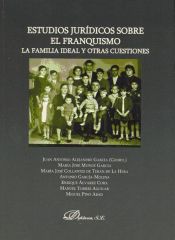 Portada de Estudios jurídicos sobre el franquismo. La familia ideal y otras cuestiones