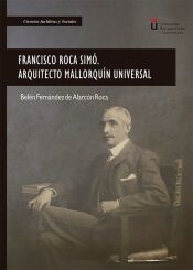 Portada de Francisco Roca Simó. Arquitecto mallorquín universal