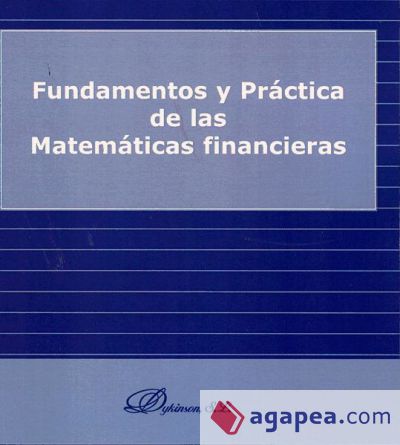 Fundamentos y práctica de las matemáticas financieras