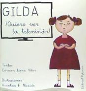 Portada de Gilda ¡Quiero ver la Televisión!