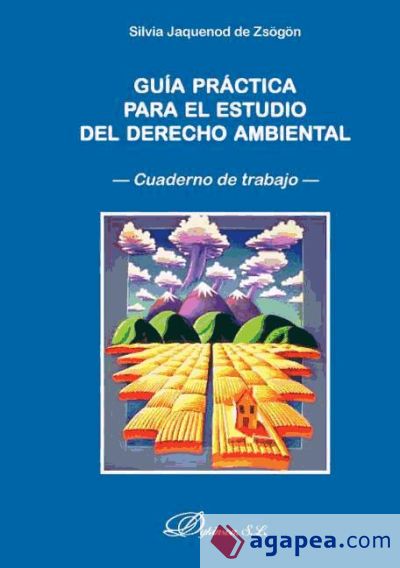 Guía práctica para el estudio del derecho ambiental