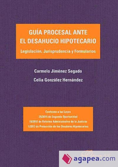 Guía procesal ante el desahucio hipotecario Guía procesal ante el desahucio hipotecario