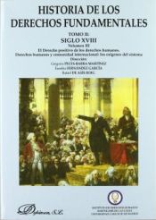 Portada de HISTORIA DE LOS DERECHOS FUNDAMENTALES. TOMO II. Volumen III. El Derecho positivo de los derechos humanos. Derechos humanos y comunidad internacional: los orígenes del sistema